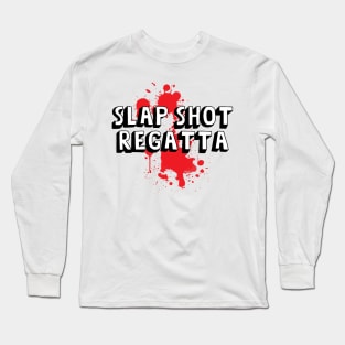 Slap Shot Regatta Long Sleeve T-Shirt